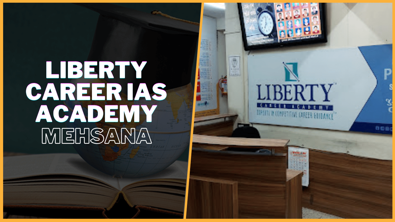 Liberty Career IAS Academy Mehsana Gujarat